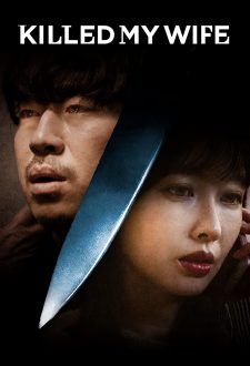 فيلم Killed My Wife 2019 مترجم اون لاين