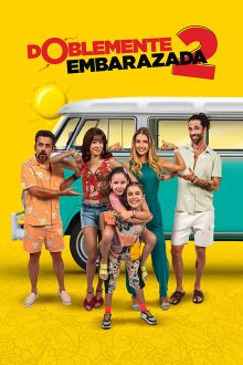 فيلم Doblemente Embarazada 2 2022 مترجم