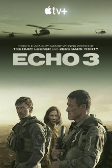 مسلسل Echo 3 الموسم الاول الحلقة 2 مترجمة