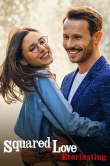فيلم Squared Love Everlasting 2023 مترجم