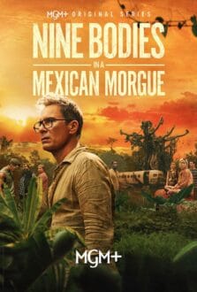 مسلسل Nine Bodies in a Mexican Morgue الحلقة 2 مترجمة