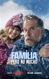 فيلم Família, Pero No Mucho 2025 مترجم اون لاين