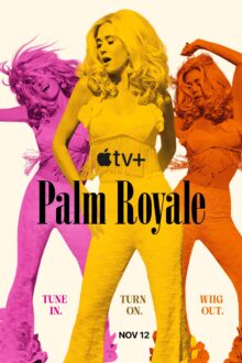 مسلسل Palm Royale الموسم الثاني الحلقة 4 مترجمة