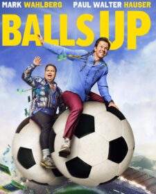 فيلم Balls Up 2026 مترجم اون لاين